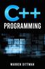 Книга C Programming A Beginners Guide To Learning The Fundamentals Of A Multi Para by Warren Dittman - Paperback