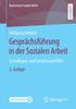 The Gesprachsfuhrung In Der Sozialen Arbeit : Grundlagen Und Gestaltungshilfen : 9 Book