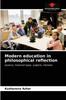 The Modern Education In Philosophical Reflection Book