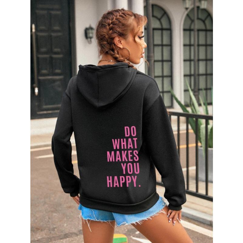 Делай то, что делает тебя счастливым. Розовая буква. Женская одежда. Уличная толстовка. Повседневная универсальная женская толстовка в стиле хип-хоп. Модные толстовки с капюшоном.