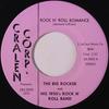 7inch Record BIG ROCKER  HIS 1950S ROCK N ROL  Rock N Roll Romance  Mean And Ev 453001 CRALEN CORP US Rock Used
