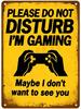 Do Not Disturb My Ultimate Leave Me Alone Sign