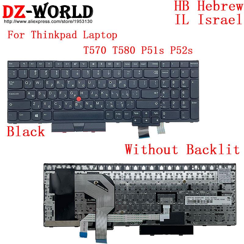 Keyboard for Lenovo Thinkpad T570 P51S T580 P52S Laptop HB IL ARA TR BE GR GK NO CFR NDC LT CFB IS US TH KR IT Korean Arabic
