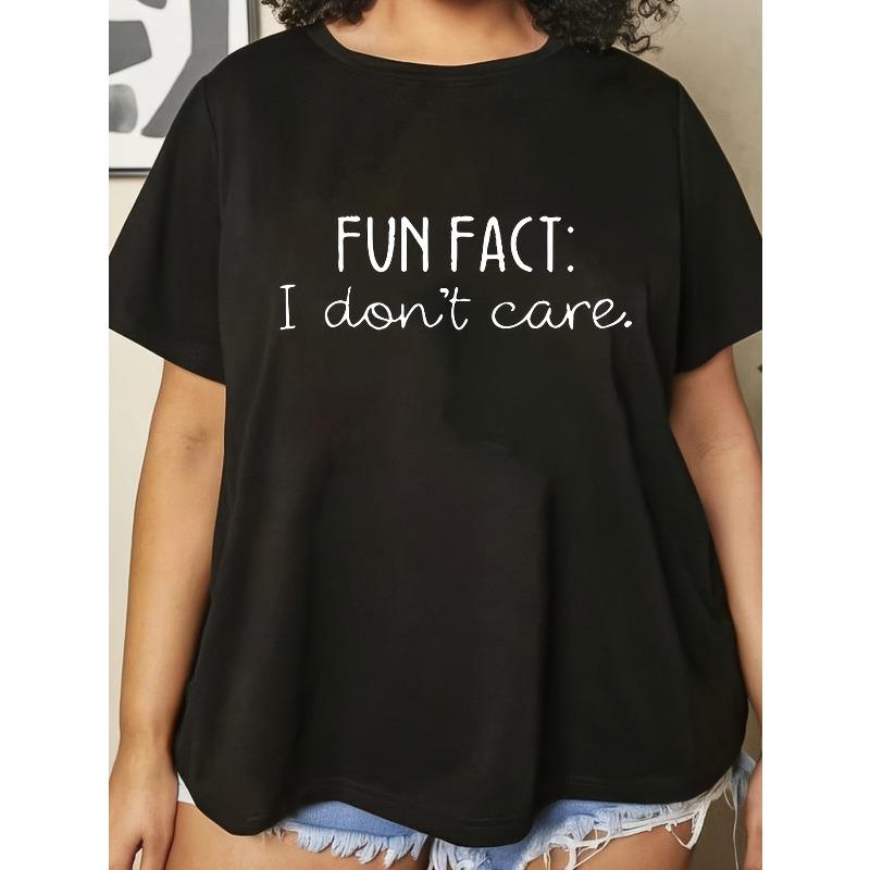 Женская футболка большого размера с принтом букв «Fun Fact I Dont Care» Эластичная с круглым вырезом с короткими рукавами Весна Лето Машинная стирка Повседневный топ