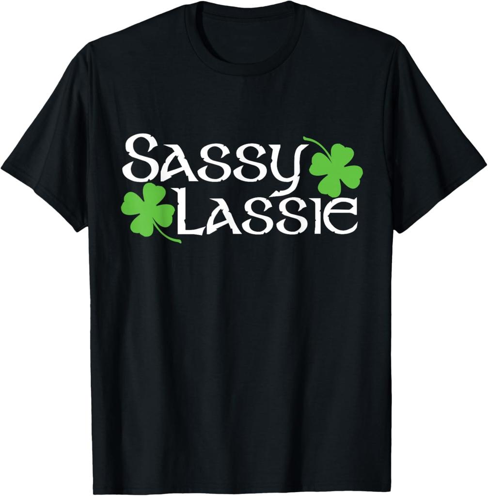 Sassy Lassie Funny Saint Patricks Day Girls Unisex T-Shirt