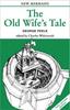 The The Old Wife's Tale Book