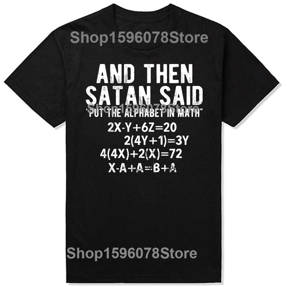 Funny Satan Said Alphabet In Math Mathematics T Shirts Short Sleeve Gifts Mens Clothing Fashion Casual Loose Oversized T Shirt