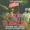 Книга What Does the US Army Do? Government Books 7th Grade Children's Government Books