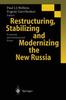 Книга Restructuring, Stabilizing and Modernizing the New Russia : Economic and Institutional Issues