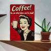 Vintage Coffee Tin Sign x Inch  Metal Plaque with Funny Saying You Die Before Sleep Rustic Wall Decor for Cafe Bar