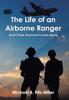 Книга The Life of an Airborne Ranger : Book Three: Everyone Comes Home