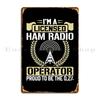 I M A Licensed Ham Radio Operator Ham Radio Enthusiasts Metal Signs Funny Home Club Bar Customized Living Room Tin Sign Poster