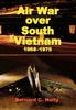Книга Air War Over South Vietnam 1968-1975