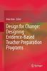 Книга Design for Change: Designing Evidence-Based Teacher Preparation Programs