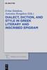 Книга Dialect, Diction, and Style In Greek Literary and Inscribed Epigram