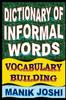 Книга Dictionary of Informal Words : Vocabulary Building : 11