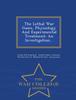 The The Lethal War Gases, Physiology and Experimental Treatment : An Investigation... - War College Series Book