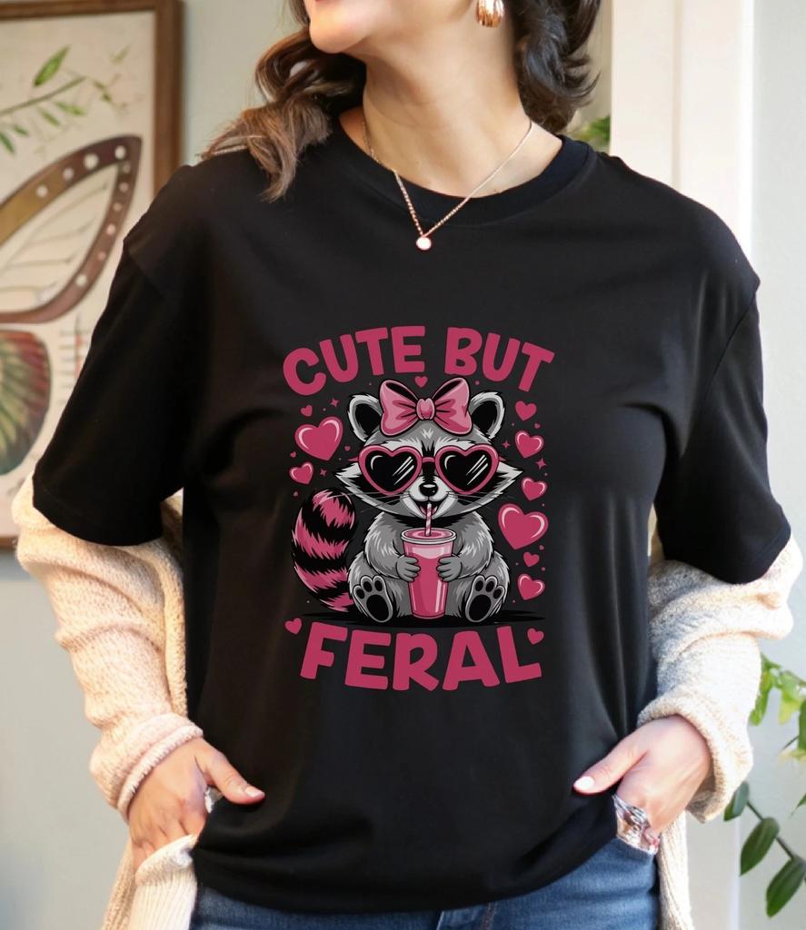 Cute But Feral Raccoon T-Shirt, Funny Raccoon Tee, Sassy Animal Shirt,