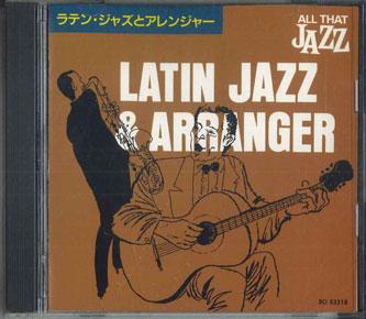 CD РАЗНЫЕ - All That Jazz Латинский джаз&аранжировщик 1 DCI83318 POLY GRAM Япония Джаз Б/у