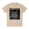 Wait I'm Goated Funny Meme Cat T-shirt Women Clothing Casual Oversized T-shirts Hip Hop Vintage T Shirts Streetwear Fashion Y2K