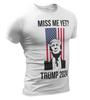 Скучаете по мне еще? Футболки с флагом Дональда Трампа, политические, смешные, Трамп 2024, футболки Трампа