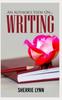 The An Author's View On Writing Book
