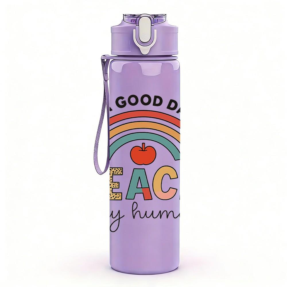 1PC Its A Good Day To Teach Quote Print 750ml Color Plastic Sports Water Bottle Leakproof Flip Straw Lid Suitable for Sports Office Home Use