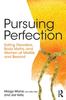 The Pursuing Perfection : Eating Disorders, Body Myths, and Women At Midlife and Beyond Book