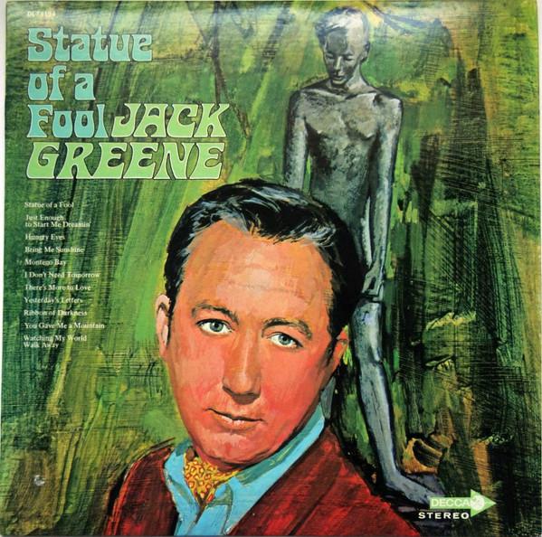 Виниловая пластинка JACK GREENE - Statue Of A Fool DL75124 Decca 1969 США Кантри/Фолк Б/у