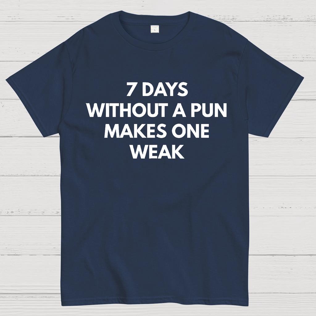 7 Days Without A Pun Makes One Weak Cotton Summer Casual Cool Loose T-Shirt