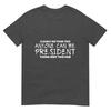 Funny Anti Trump Protest Wear TShirt