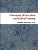 The Philosophy of Education and Critical Thinking Book