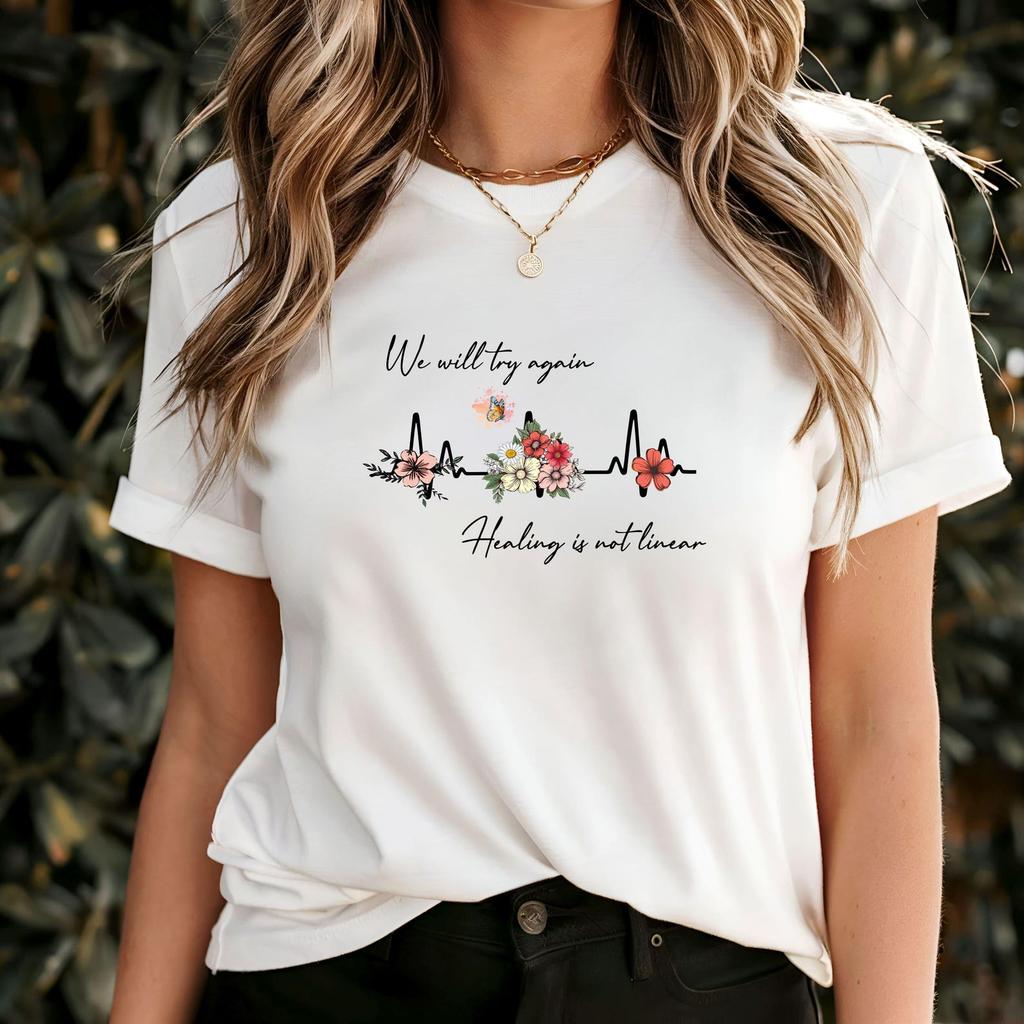 We Will Try Again T-Shirt, Healing Is Not Linear Quote Tee, Inspirational Mental Health Shirt, Motivational Gift, Positive Affirmation Top