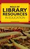 Книга Role of Library Resources In Education