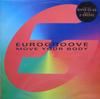 12inch Record EUROGROOVE - Move Your Body AVEXT4 Avex 1995 UK Dance & Electronica Used