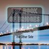 Книга The Book of Bridges - Structures - Designs - Connection To The Other Side
