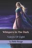 Книга Whispers In The Dark : Voices Of Light