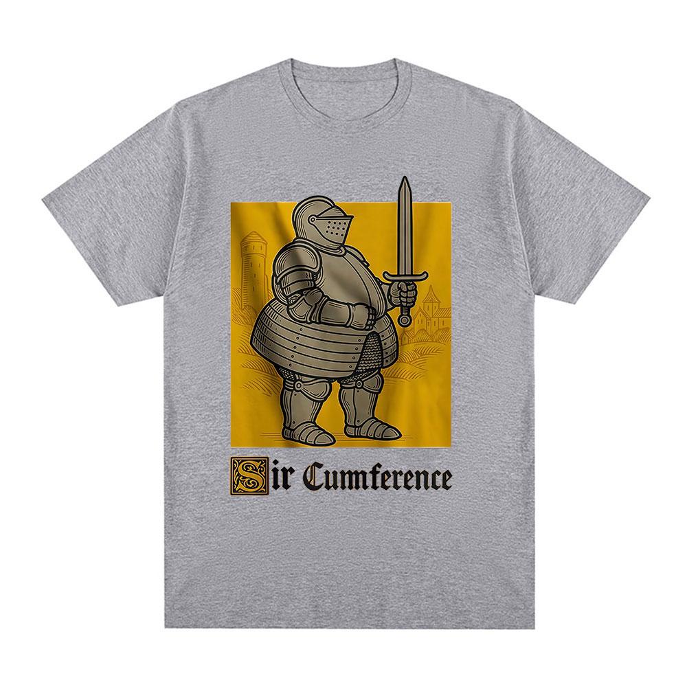 Sir Cumference Funny Knight Meme Graphic Tshirts Unisexs Women Cotton Casual Oversized Short Sleeves T Shirts Fashion Streetwear