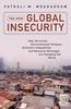 Книга The New Global Insecurity : How Terrorism, Environmental Collapse, Economic Inequalities, and Resource Shortages Are Changing Our World