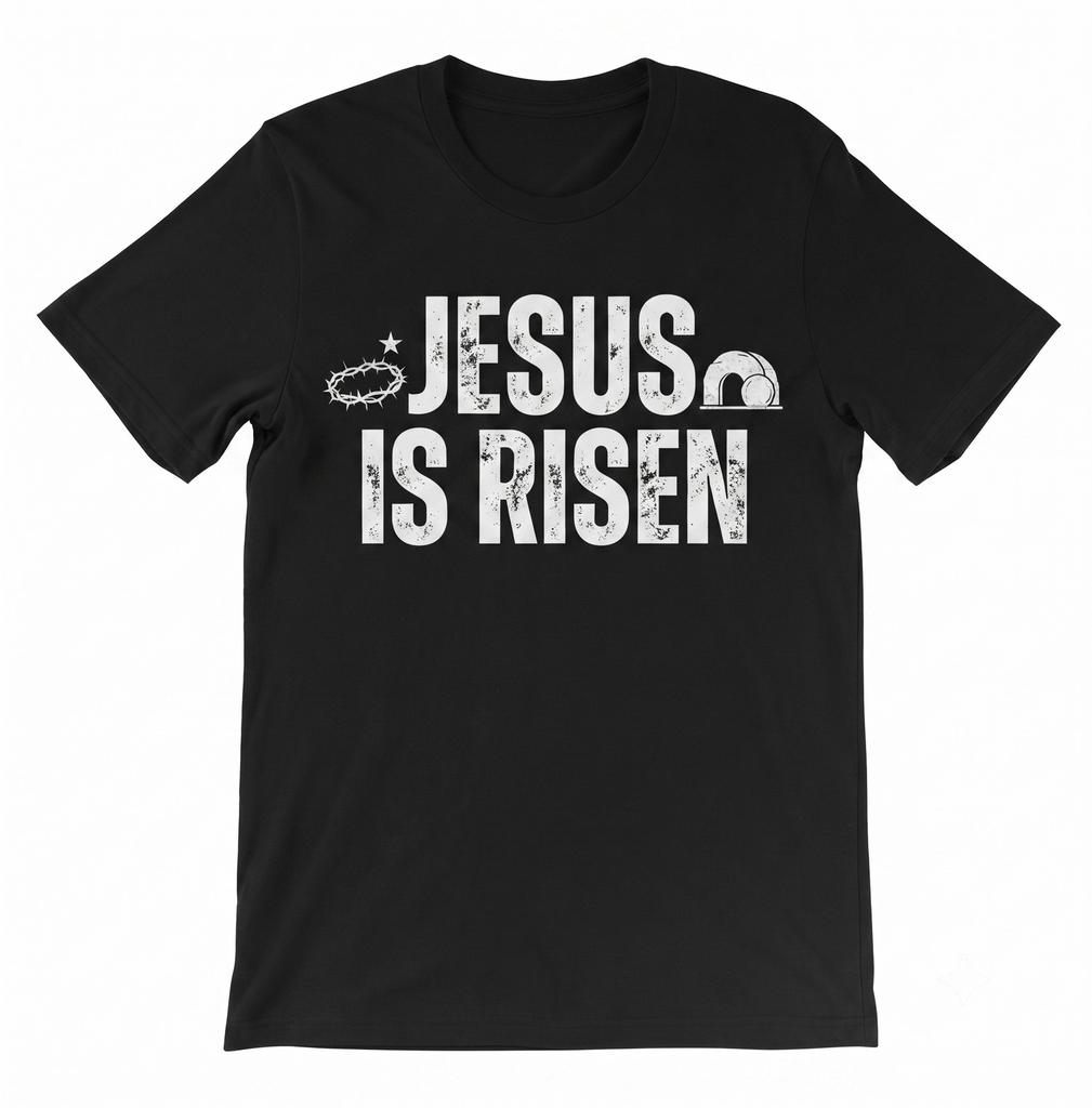 Christian Easter Resurrection Faith Quote Jesus Is Risen Religious T-shirt