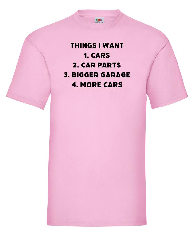 Free Personalisation Cars Things I Want Cotton TShirt Adult Kids