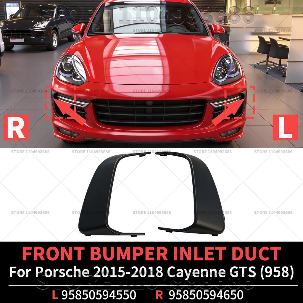 For Porsche 2015 2016 2017 2018 Cayenne GTS Turbo (958) Front Bumper Inlet Duct Left And Right OEM 95850594550 95850594650