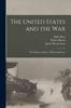 Книга The United States and the War; The Mission To Russia; Political Addresses