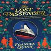 The Lost Passenger by Frances Quinn Hardback Book 9781398520684