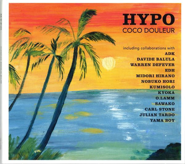 CD HYPO - Coco Douleur TALP04 Tsunami-addicti 2010 Франция Танцевальная и электронная музыка Б/у