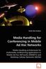 The Media Handling for Conferencing In Mobile Ad Hoc Networks Book