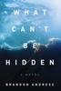 Книга What Can't Be Hidden
