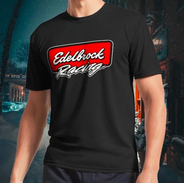 Men's and Women's T-shirts Edelbrock Racing Performance