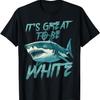 Great Whites Have Rights Marine Animal Great White Shark T-Shirt