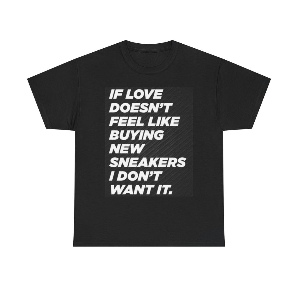 Men's and Women's T-shirts Love Buying New Sneakers Graphic